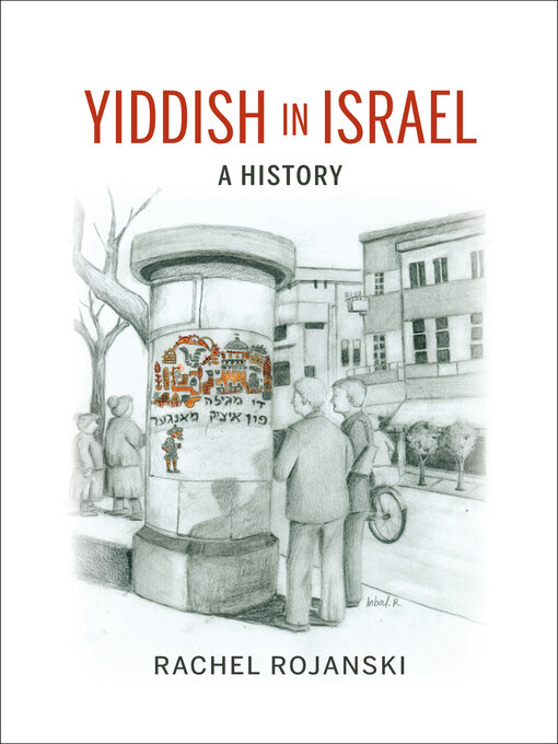 Title details for Yiddish in Israel by Rachel Rojanski - Available